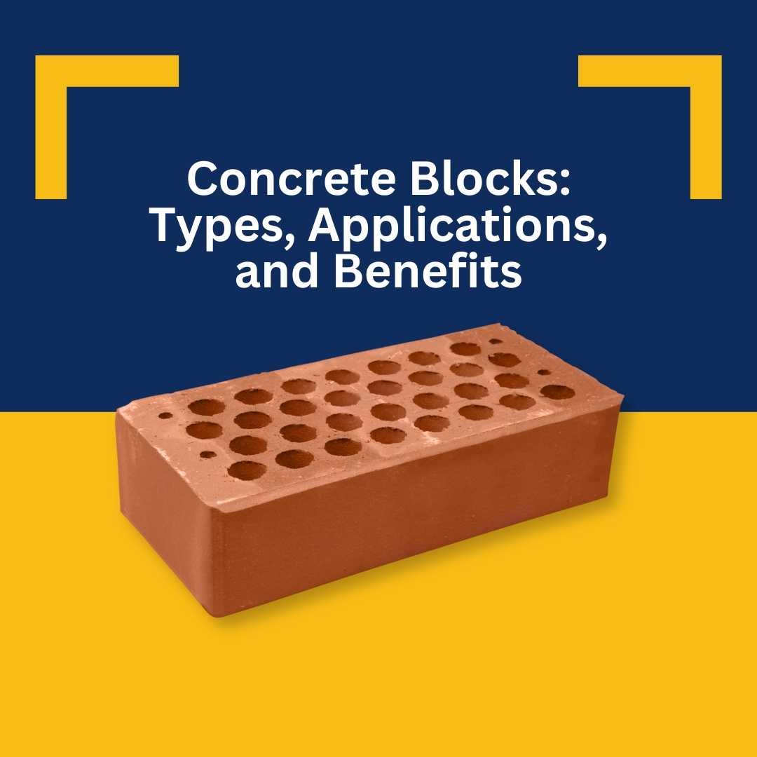 Concrete Blocks: Types, Applications, and Benefits